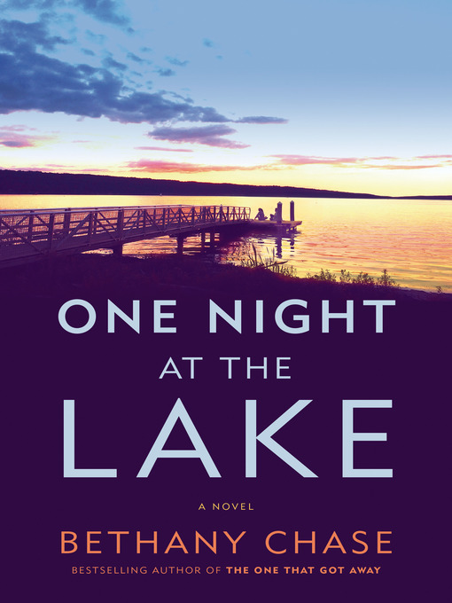 Title details for One Night at the Lake by Bethany Chase - Wait list